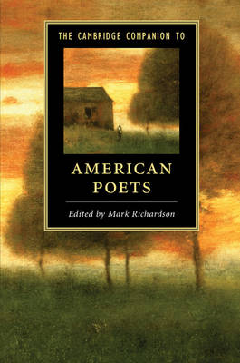 Mark Richardson - The Cambridge Companion to American Poets - 9781107560789 - V9781107560789