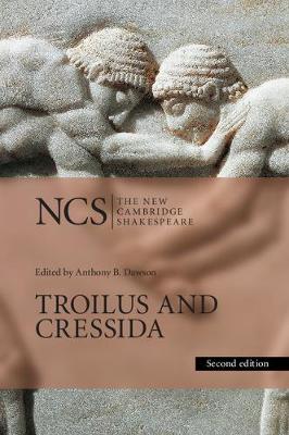 William Shakespeare - The New Cambridge Shakespeare: Troilus and Cressida - 9781107571426 - V9781107571426