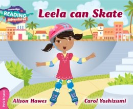 Alison Hawes - Cambridge Reading Adventures Leela Can Skate Pink B Band - 9781107575820 - V9781107575820