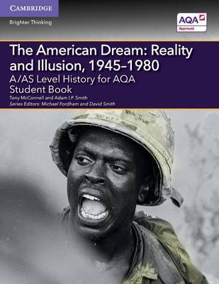 Tony Mcconnell - A Level (AS) History AQA: A/AS Level History for AQA The American Dream: Reality and Illusion, 1945-1980 Student Book - 9781107587427 - V9781107587427