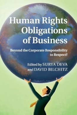 Edited By Surya Deva - Human Rights Obligations of Business: Beyond the Corporate Responsibility to Respect? - 9781107596177 - V9781107596177