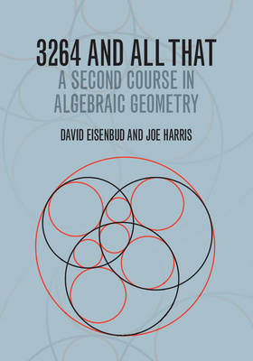 David Eisenbud - 3264 and All That: A Second Course in Algebraic Geometry - 9781107602724 - V9781107602724