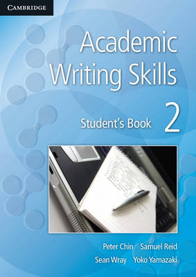 Peter Chin - Academic Writing Skills 2 Student's Book - 9781107621091 - V9781107621091