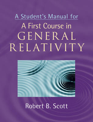 Robert B. Scott - Student's Manual for a First Course in General Relativity - 9781107638570 - V9781107638570