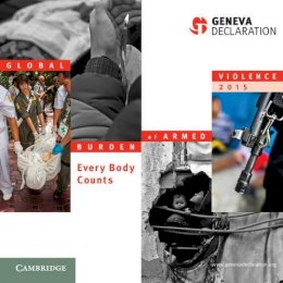 Geneva Declaration Secretariat - Global Burden of Armed Violence 2015: Every Body Counts - 9781107640191 - V9781107640191