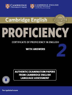 Victorian Association For Environmental - Cambridge English Proficiency 2 Student's Book with Answers with Audio: Authentic Examination Papers from Cambridge English Language Assessment (CPE Practice Tests) - 9781107646513 - V9781107646513