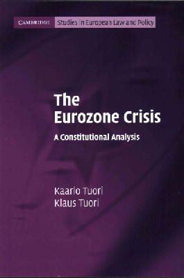 Kaarlo Tuori - The Eurozone Crisis - 9781107649453 - V9781107649453