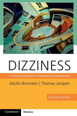 Adolfo Bronstein - Dizziness with Downloadable Video: A Practical Approach to Diagnosis and Management - 9781107663909 - V9781107663909