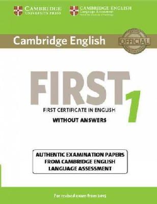 Cela - Cambridge English First 1 for Revised Exam from 2015 Student's Book without Answers: Authentic Examination Papers from Cambridge English Language Assessment (FCE Practice Tests) - 9781107668577 - V9781107668577