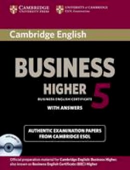 Cambridge Esol - Cambridge English Business 5 Higher Self-study Pack (Student's Book with Answers and Audio CD) (BEC Practice Tests) - 9781107669178 - V9781107669178