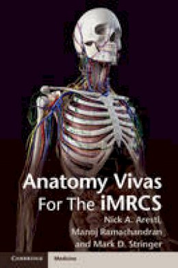 Edited By Nick Arest - Anatomy Vivas for the Intercollegiate MRCS - 9781107672994 - V9781107672994