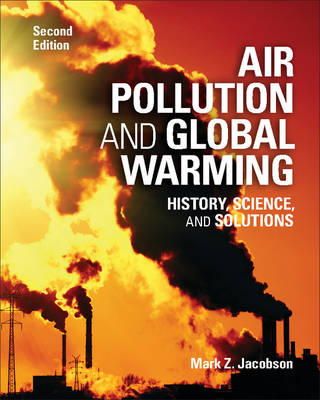 Mark Z. Jacobson - Air Pollution and Global Warming: History, Science, and Solutions - 9781107691155 - V9781107691155