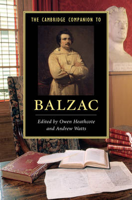 Owen Heathcote (Ed.) - The Cambridge Companion to Balzac (Cambridge Companions to Literature) - 9781107691285 - V9781107691285