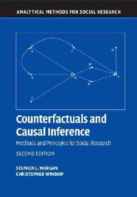 Stephen L. Morgan - Counterfactuals and Causal Inference: Methods and Principles for Social Research (Analytical Methods for Social Research) - 9781107694163 - V9781107694163