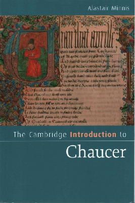 Alastair Minnis - The Cambridge Introduction to Chaucer (Cambridge Introductions to Literature) - 9781107699908 - V9781107699908