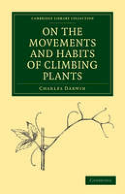 Charles Darwin - On the Movements and Habits of Climbing Plants - 9781108003599 - V9781108003599