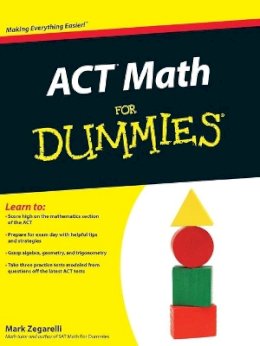 Mark Zegarelli - ACT Math For Dummies - 9781118001547 - V9781118001547
