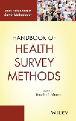 Timothy P. Johnson - Handbook of Health Survey Methods - 9781118002322 - V9781118002322