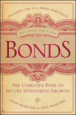 Hildy Richelson - Bonds: The Unbeaten Path to Secure Investment Growth - 9781118004463 - V9781118004463