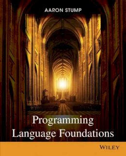 Aaron Stump - Programming Language Foundations - 9781118007471 - V9781118007471
