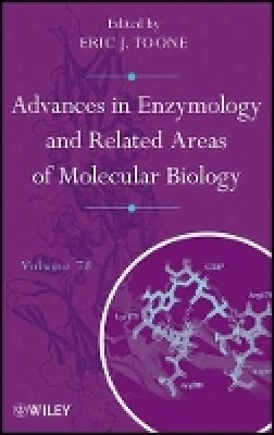 Eric J Toone - Advances in Enzymology and Related Areas of Molecular Biology, Volume 78 - 9781118014288 - V9781118014288