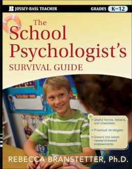 Rebecca Branstetter - The School Psychologist´s Survival Guide - 9781118027776 - V9781118027776
