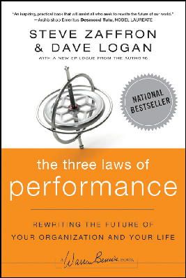 Steve Zaffron - The Three Laws of Performance: Rewriting the Future of Your Organization and Your Life - 9781118043127 - V9781118043127