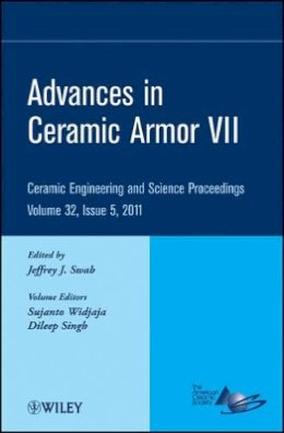 Jeffrey J. Swab - Advances in Ceramic Armor VII, Volume 32, Issue 5 - 9781118059906 - V9781118059906
