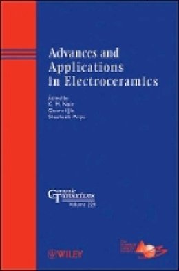 K. M. Nair - Advances and Applications in Electroceramics - 9781118059999 - V9781118059999
