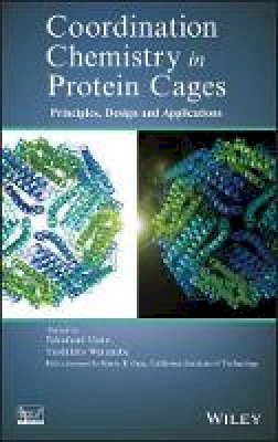 Takafumi Ueno - Coordination Chemistry in Protein Cages: Principles, Design, and Applications - 9781118078570 - V9781118078570