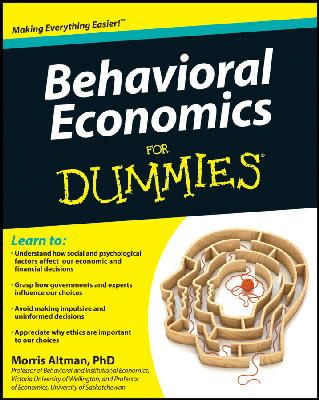 Morris Altman - Behavioral Economics For Dummies - 9781118085035 - V9781118085035