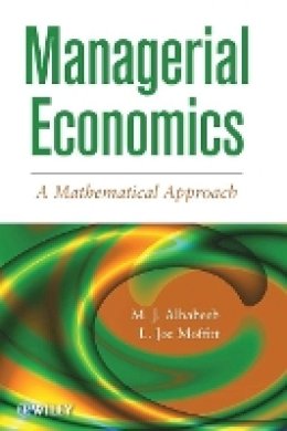 M. J. Alhabeeb - Managerial Economics: A Mathematical Approach - 9781118091364 - V9781118091364