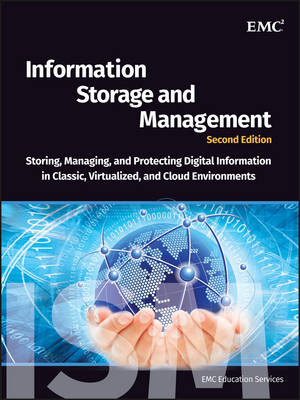 Emc Education Servic - Information Storage and Management: Storing, Managing, and Protecting Digital Information in Classic, Virtualized, and Cloud Environments - 9781118094839 - V9781118094839
