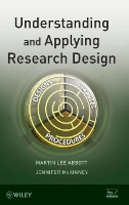 Martin Lee Abbott - Understanding and Applying Research Design - 9781118096482 - V9781118096482