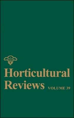 Jules Janick - Horticultural Reviews, Volume 39 - 9781118096789 - V9781118096789