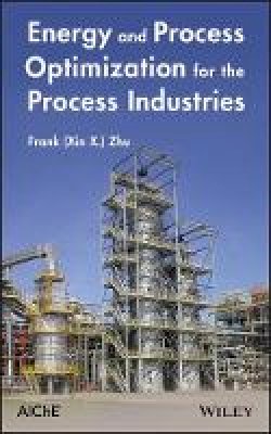 Frank (Xin X.) Zhu - Energy and Process Optimization for the Process Industries - 9781118101162 - V9781118101162