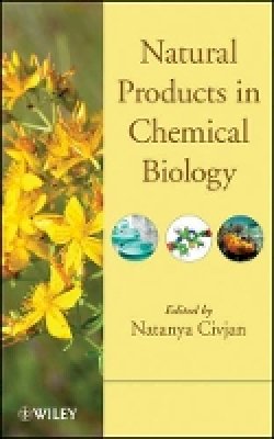 Natanya Civjan - Natural Products in Chemical Biology - 9781118101179 - V9781118101179
