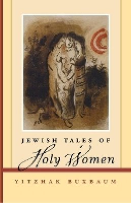 Yitzhak Buxbaum - Jewish Tales of Holy Women - 9781118104439 - V9781118104439