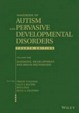 Fred R. Volkmar - Handbook of Autism and Pervasive Developmental Disorders: Diagnosis, Development, and Brain Mechanisms - 9781118107027 - V9781118107027