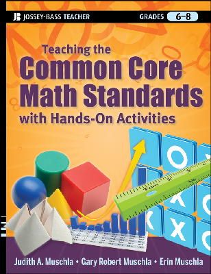 Judith A. Muschla - Teaching the Common Core Math Standards with Hands-On Activities, Grades 6-8 - 9781118108567 - V9781118108567