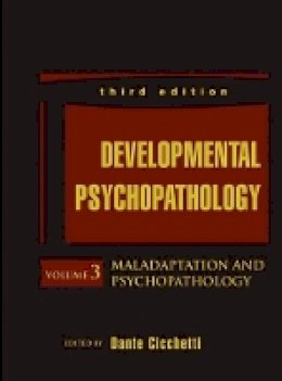 Dante Cicchetti - Developmental Psychopathology, Maladaptation and Psychopathology - 9781118120927 - V9781118120927