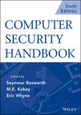 Seymour Bosworth - Computer Security Handbook, Set - 9781118127063 - V9781118127063