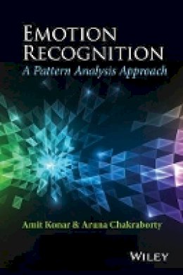 Amit Konar - Emotion Recognition: A Pattern Analysis Approach - 9781118130667 - V9781118130667