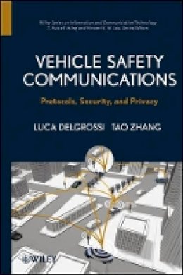 Tao Zhang - Vehicle Safety Communications: Protocols, Security, and Privacy - 9781118132722 - V9781118132722