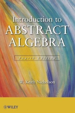 W. Keith Nicholson - Introduction to Abstract Algebra - 9781118135358 - V9781118135358