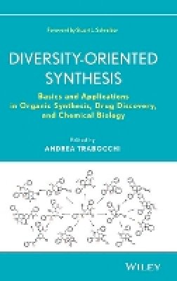 Andrea Trabocchi - Diversity-Oriented Synthesis: Basics and Applications in Organic Synthesis, Drug Discovery, and Chemical Biology - 9781118145654 - V9781118145654