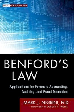 Mark J. Nigrini - Benford´s Law: Applications for Forensic Accounting, Auditing, and Fraud Detection - 9781118152850 - V9781118152850