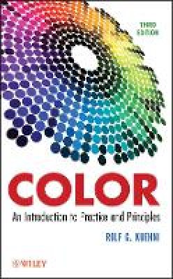 Rolf G. Kuehni - Color: An Introduction to Practice and Principles - 9781118173848 - V9781118173848