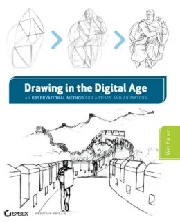 Wei Xu - Drawing in the Digital Age: An Observational Method for Artists and Animators - 9781118176504 - V9781118176504