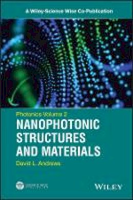 David L. Andrews - Photonics, Volume 2: Nanophotonic Structures and Materials - 9781118225516 - V9781118225516